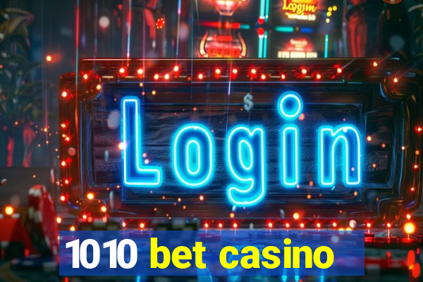 1010 bet casino